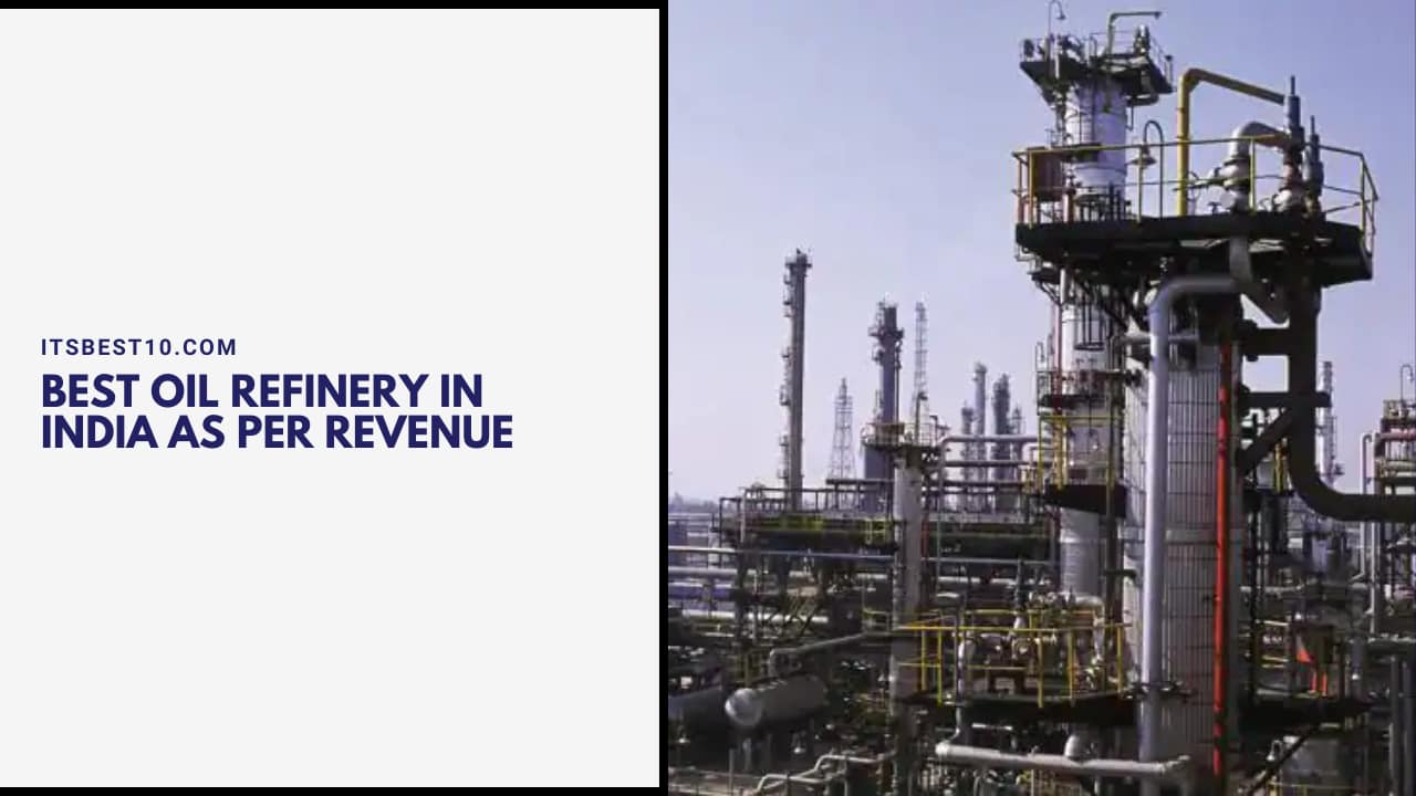 Best Oil Refinery in India As per Revenue