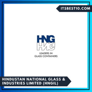 Hindustan National Glass & Industries Limited (HNGIL)