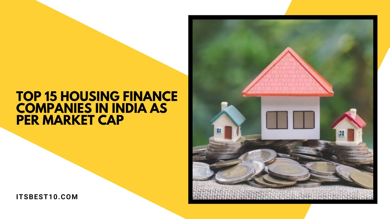 Top 15 Housing Finance Companies in India As Per Market Cap