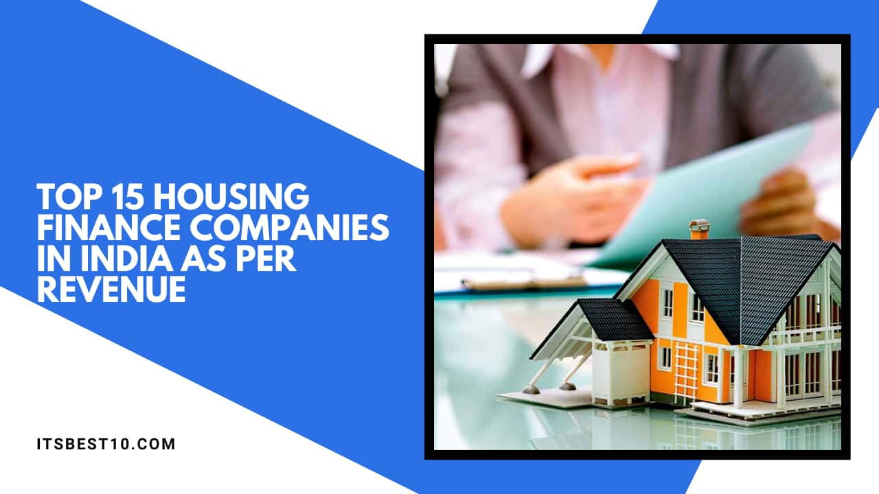 Top 15 Housing Finance Companies in India As Per Revenue