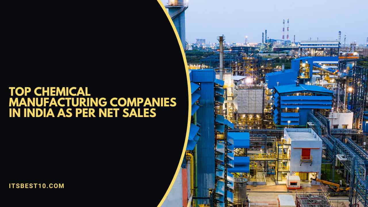 Top Chemical Manufacturing Companies in India As Per Net Sales