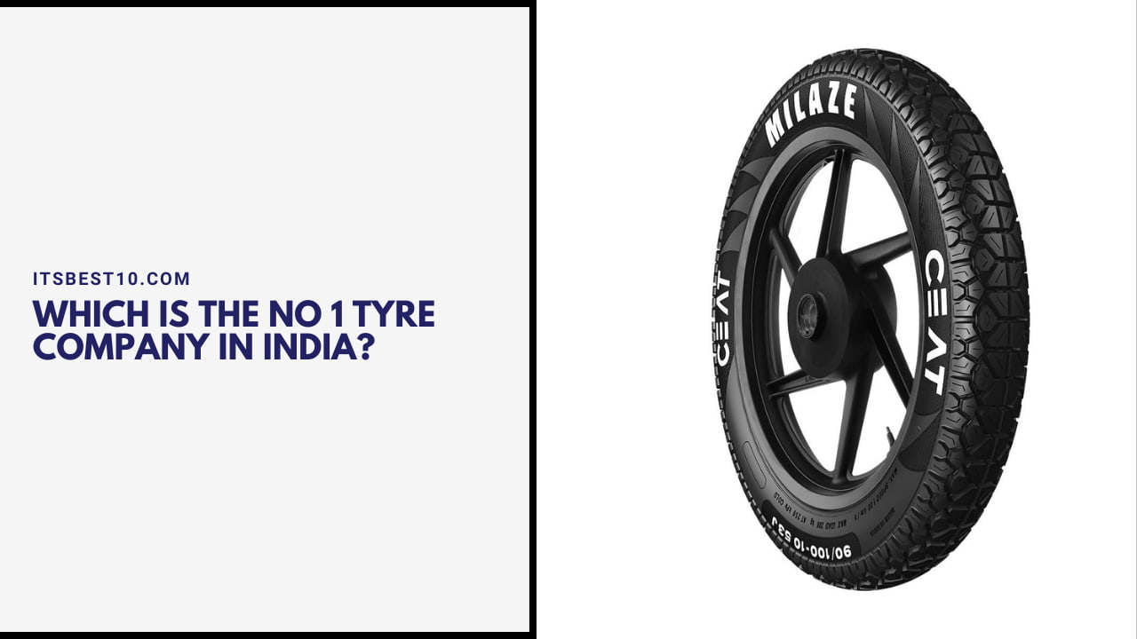 Which Is the No 1 Tyre Company in India?