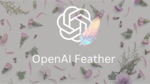 Unlocking OpenAI’s Feather: Have You Given It a Try?